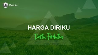 HARGA DIRIKU - Della Firdatia