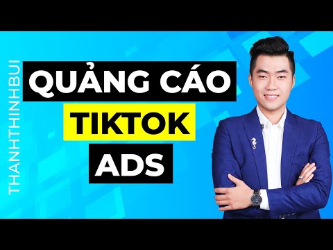 Hướng dẫn chạy quảng cáo Tiktok Ads chi tiết cho người mới