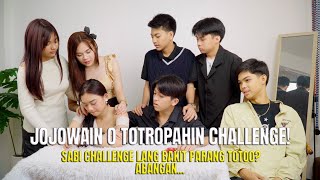 VLOG NO.61 JOJOWAIN O TOTROPAHIN CHALLENGE! sabi challenge lang bat parang totoo?Abangan...