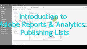 [Tutorial]: Adobe Reports & Analytics : Publishing Lists