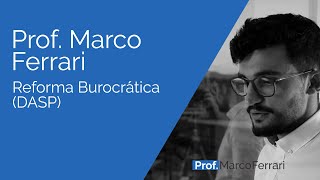 Administração Pública - Reforma Burocrática Dasp