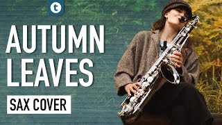 Joseph Kosma - Autumn Leaves | Sax Cover | Alexandra Ilieva | Thomann