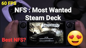 Need For Speed : Most Wanted - PC Version Running On Steam Deck (60 FPS/Widescreen)