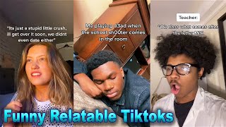 Funny Relatable Tiktoks: That Are Impossible Not To laugh At