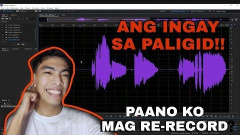 PAANO MAG RECORD SA ADOBE AUDITION (BASIC TUTORIAL)