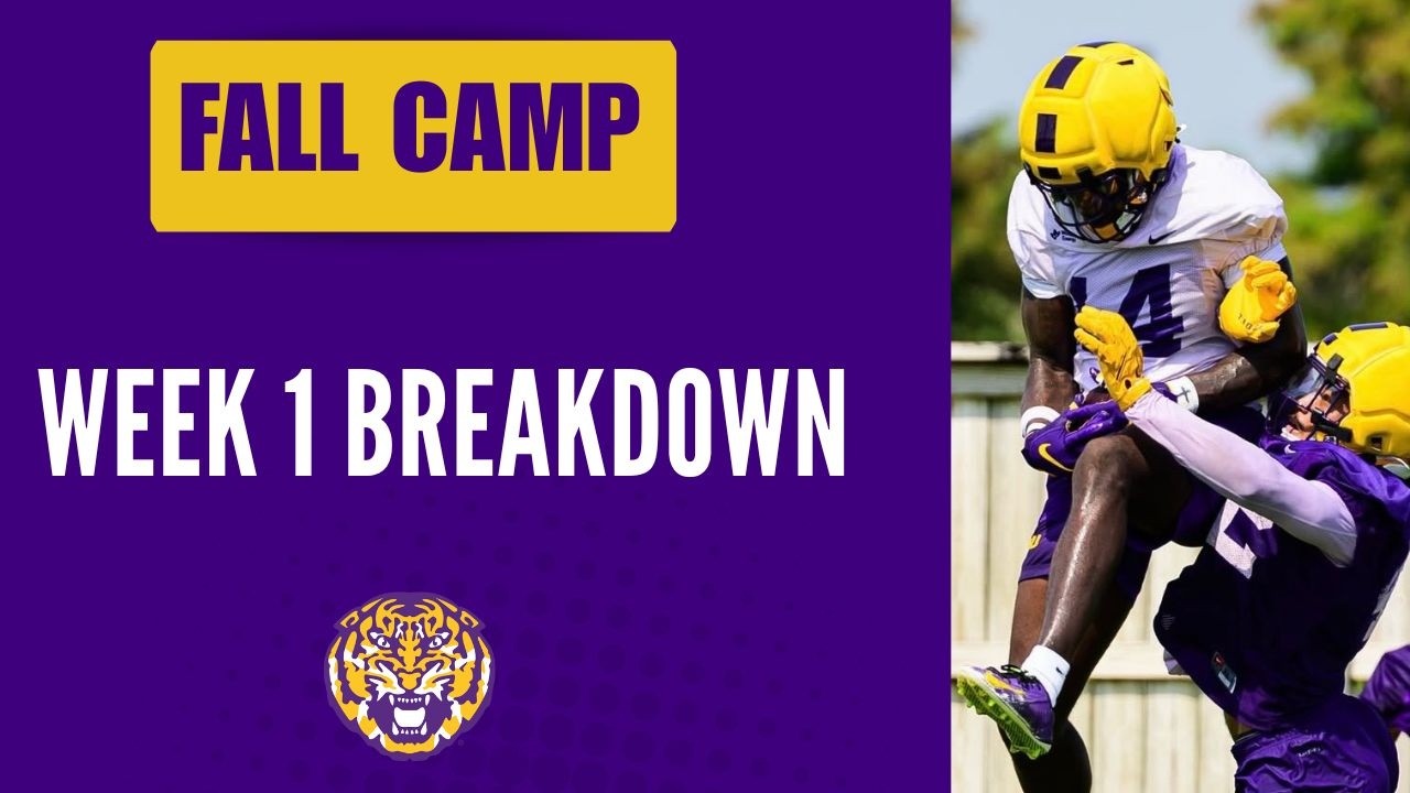 Back to Work: LSU fall camp week one thoughts and analysis