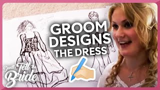 Groom designs his Bride's wedding dress! 