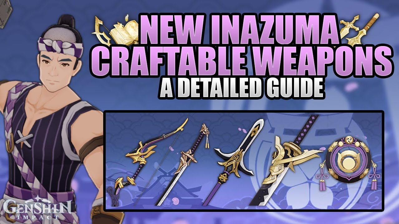 Inazuma Craftables Explained Amazing F2p Weapon Options Genshin Impact 2 0 Youtube Inazuma Craftables Explained Amazing F2p Weapon Options Genshin Impact 2 0 Youtube