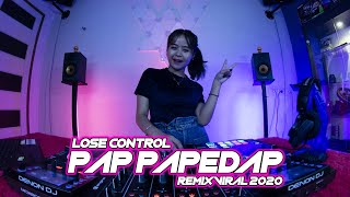 Download lagu DJ SLOW PAP PAPEDAP LOSE CONTROL... mp3