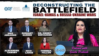 EP-142 | Deconstructing the Battlefield: Hamas-Israel, Russia-Ukraine Wars @ORFDelhi