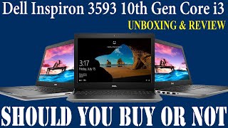 Dell Inspiron 3593 10th Gen Core i3 Laptop | SHOULD YOU BUY OR NOT !!! Unboxing & Review [Hindi]