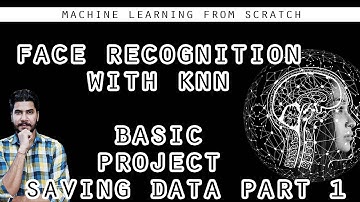 Face Recognition Using KNN Part 1 - (Machine Learning)