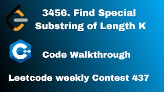 3456  Find Special Substring of Length K || Leetcode Weekly Contest 437