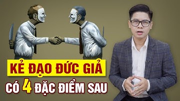 Người Đạo Đức Giả Thường Có 4 Đặc Điểm, Nhìn Qua Là Hiểu Thấu - Đông Tây Kim Cổ
