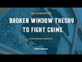 Broken window theory to fight crime with rafael mangual