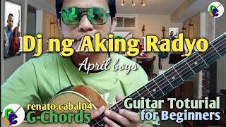 April Boys DJ NG AKING RADYO Guitar Tutorial for Beginners