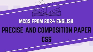 CSS Precis and Composition 2024  Paper Solved MCQs | Precise CSS | Essential MCQs English | Part 2
