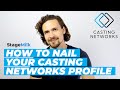 How to nail your casting networks profile