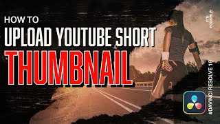 #SHORTS HACK! | Custom THUMBNAIL for YouTube #SHORTS using DaVinci Resolve 18