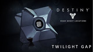 Destiny PVP Map - Twilight Gap - Dead Ghost Location