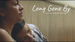 Long Gone By | Full Film | FSC