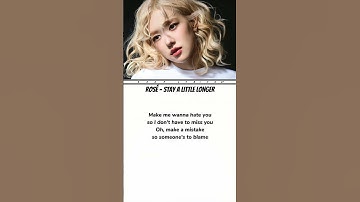 Thumbnail of Rosé - Stay a little longer lyrics (Verse1) #rosé #stayalittlelonger #song #lyrics