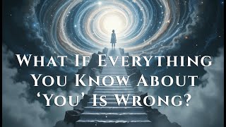 2. Beyond Name and Identity: Discovering the Hidden Self