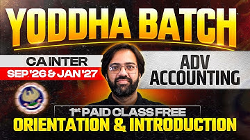 CA Inter Sep 2026 | Advanced Accounts Demo Class & Orientation | ICAI | Ft. CA Rakesh Kalra