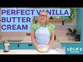 How to make the perfect vanilla buttercream