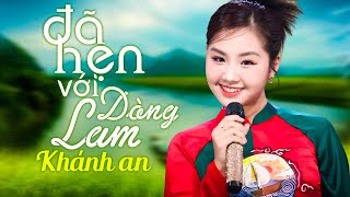 Bài hát đang HOT - ĐÃ HẸN VỚI DÒNG LAM - Khánh An | Dân Ca Xứ Nghệ Mới Nhất Nghe Là Nhớ Quê Hương