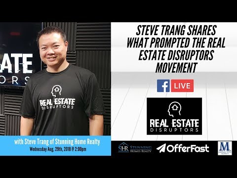 Chris Mayfield — Steve Trang Shares What Started the Real Estate Disruptors Movement