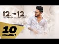 12 PM to 12 AM (Full Video) Khan Bhaini feat Karan Aujla | | Latest Punjabi Songs 2019