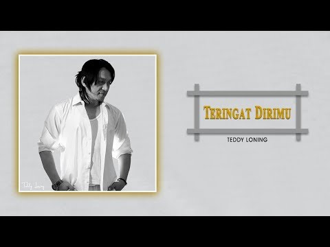 Teddy Loning - Teringat Dirimu (Official Music Video)
