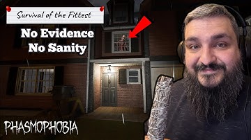 "Survival of the Fittest" No Evidence No Sanity! Phasmophobia Weekly Challenge