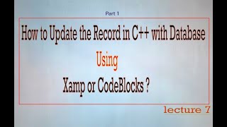 Update the Record on specific position in Database | phpmyadmin | Codeblocks | Dev C++ |xamp| Part-1