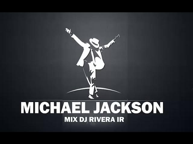 Michael Jackson (Mix 2021) Dj Rivera IR