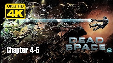 Dead Space 2 Single Player Game walkthrough Chapter 4-5