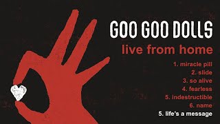 Goo Goo Dolls - Life&#39;s A Message [Live From Home]