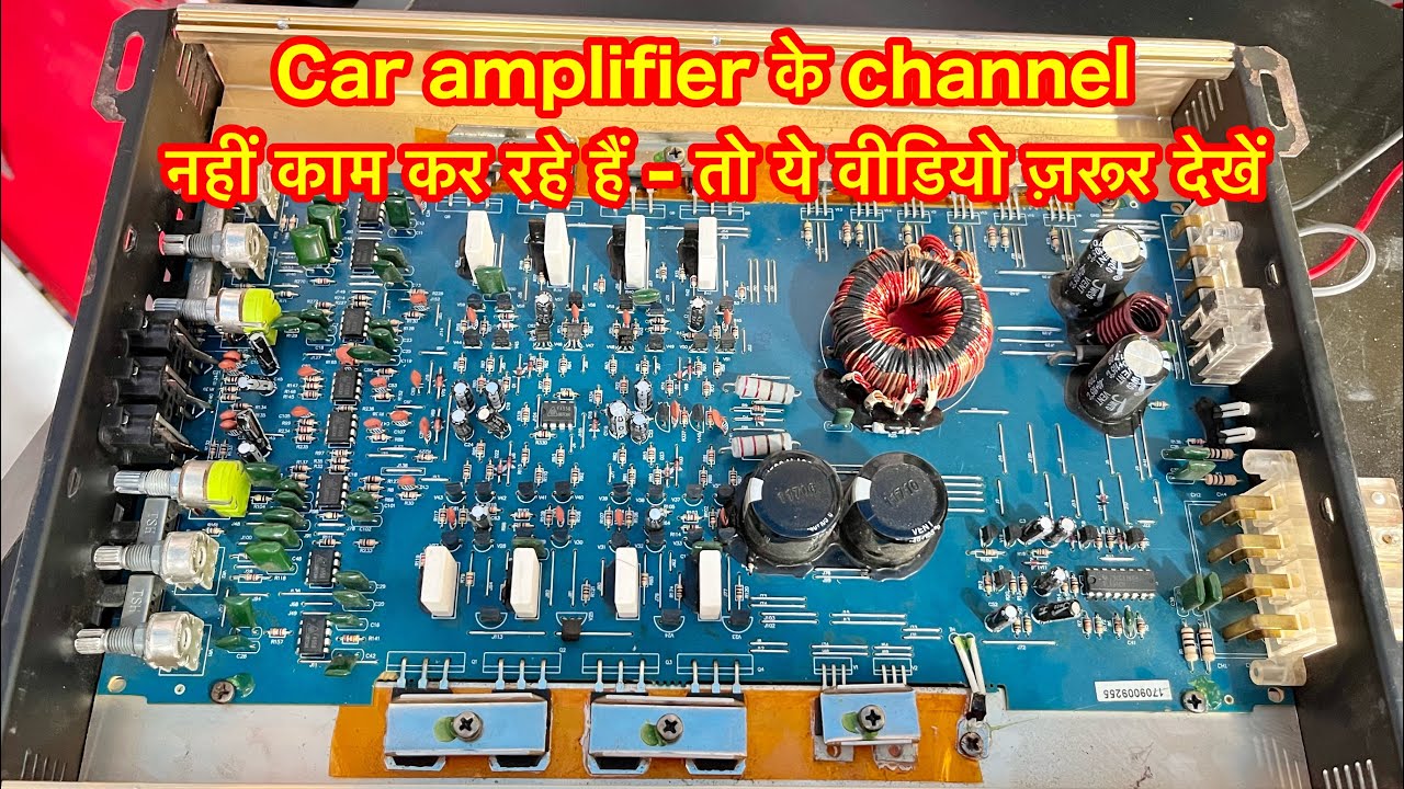 car amplifier repair car amplifier repair in hindi 4 channel