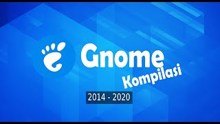 Compilation Linux OS Desktop Gnome Video Version Reel 3.12 - 3.38. English screenshot 1