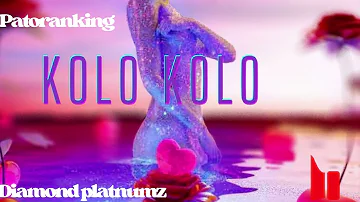 Patoranking ft Diamond Platnumz —Kolo Kolo