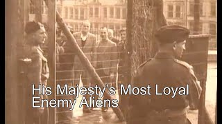 Internment On The Isle Of Man His Majestys Most Loyal Enemy Aliens Documentary