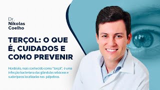 Conheça os cuidados necessários com o terçol – Rede FarmaGente