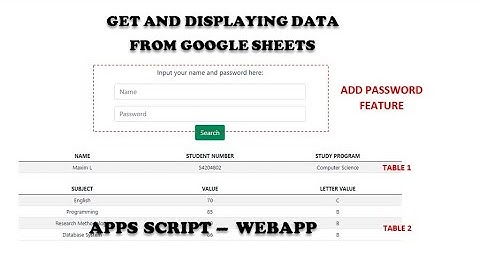 WebApp - Get and Displaying Data from Google Sheets (Part 11: Two Tables and Password Features)