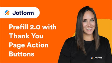 How to Use Prefill 2.0 with Thank You Page Action Buttons