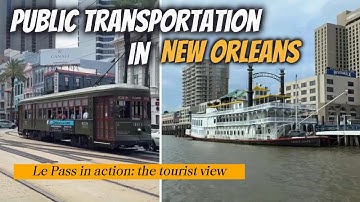 Riding New Orleans Like a Local: Streetcar & Ferry with Le Pass