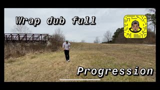 WRAP DUB FULL PROGRESSION 2 (after a year of given up)