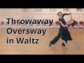 Line Figures - Throwaway Oversway in Waltz | Dance Routine