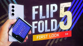 Galaxy Flip 5 / Fold 5 Hands-On - After A Year On The Flip 4 & Fold 4