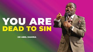 [SHOCKING] A BELIEVER DOES NOT STRUGGLE WITH SIN  - DR ABEL DAMINA